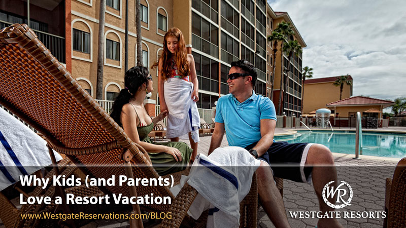 Family Resort Vacation Benefits