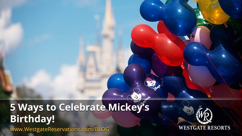 Ways to Celebrate Mickey's Birthday
