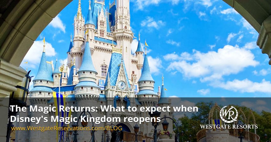 What to Expect when Disney's Magic Kingdom Reopens