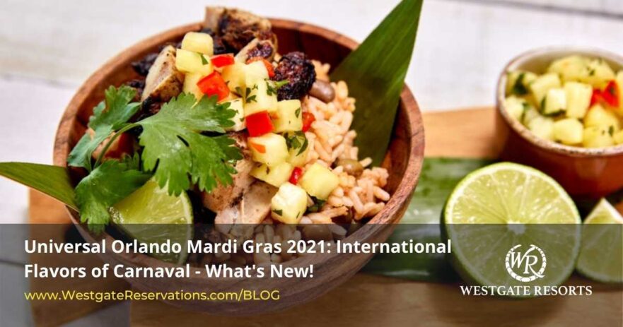 Universal Orlando Mardi Gras 2021: International Flavors of Carnaval