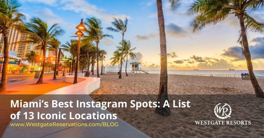 Best Instagram Spots in Miami