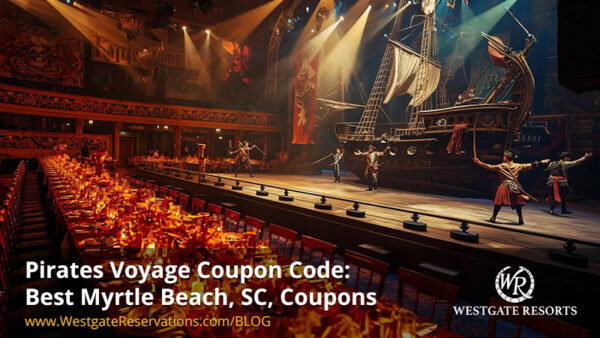 Pirates Voyage Coupon Code: Find the Best Myrtle Beach, SC, Coupons Now